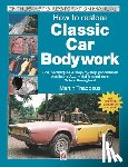 Thaddeus, Martin - How to restore Classic Car Bodywork