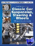 Parish, Julian - How to Restore & Improve Classic Car Suspension, Steering & Wheels