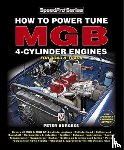 Burgess, Peter - How to Power Tune Mgb 4-Cylinder Engines