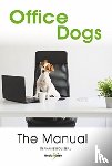 Rousseau, Stephanie - Office Dogs: the Manual