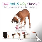 Mills, Daniel, Zulch, Helen, Baumber, Peter - Life Skills for Puppies