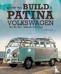 Veloce, Editors of - How to Build a Patina Volkswagen