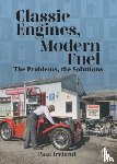 Ireland, Paul - Classic Engines, Modern Fuel