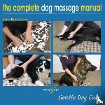 Robertson, Julia - The Complete Dog Massage Manual