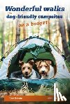 Chelmicka, Anna - Wonderful Walks from Dog-Friendly Campsites on a Budget