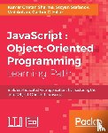 Antani, Ved, Hillar, Gaston C., Stefanov, Stoyan, Sharma, Kumar Chetan - JavaScript : Object-Oriented Programming