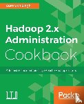 Singh, Gurmukh - Hadoop 2.x Administration Cookbook