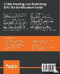 Diaz, Lazaro (Laz) - CCNA Routing and Switching 200-125 Certification Guide
