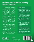 Duffy, Christopher, Mohit, Buchanan, Cameron, Ip, Terry - Python: Penetration Testing for Developers