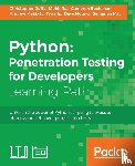 Duffy, Christopher, Mohit, Buchanan, Cameron, Ip, Terry - Python: Penetration Testing for Developers