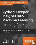 Raschka, Sebastian, Julian, David, Hearty, John - Python: Deeper Insights into Machine Learning