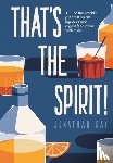 Ray, Jonathan - That's the Spirit!