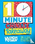 Wan, Kwoklyn - 10-Minute Chinese Takeaway