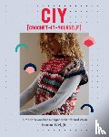 Wright, Emma - CIY: Crochet-It-Yourself