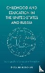 Bodovski, Katerina (The Pennsylvania State University - Childhood and Education in the United States and Russia