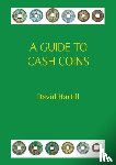 Hartill, David - A Guide to Cash Coins