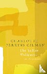 Perkins Gilman, Charlotte - The Yellow Wallpaper (Legend Classics)