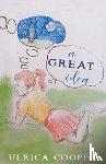 Cooper, Ulrica - A Great Idea