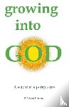 Thornes, Tobias Jw - Growing into God