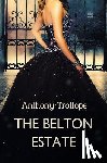 Trollope, Anthony - The Belton Estate
