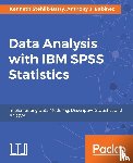 Stehlik-Barry, Kenneth, Babinec, Anthony J. - Data Analysis with IBM SPSS Statistics
