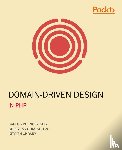 Buenosvinos, Carlos, Soronellas, Christian, Akbary, Keyvan - Domain-Driven Design in PHP