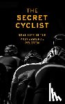 Cyclist, The Secret - The Secret Cyclist