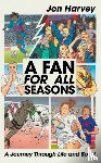 Harvey, Jon - A Fan for All Seasons