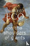 Eco, Umberto - On the Shoulders of Giants