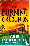 Mukherjee, Abir - The Burning Grounds