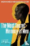 Sarr, Mohamed Mbougar - The Most Secret Memory of Men