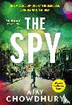 Chowdhury, Ajay - The Spy
