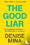 Mina, Denise - The Good Liar