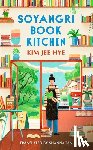Hye, Kim Jee - Soyangri Book Kitchen