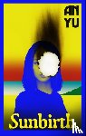 Yu, An - Sunbirth