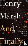 Marsh, Henry - And Finally