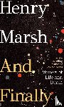 Marsh, Henry - And Finally