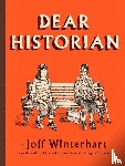 Winterhart, Joff - Dear Historian