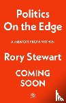 Stewart, Rory - Politics On the Edge