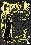 Talbot, Bryan - Grandville L'Integrale