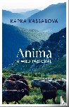 Kassabova, Kapka - Anima