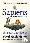 Harari, Yuval Noah - Sapiens A Graphic History, Volume 2 - The Pillars of Civilisation