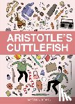 Dooley, Matthew - Aristotle’s Cuttlefish