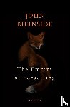 Burnside, John - The Empire of Forgetting