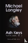 Longley, Michael - Ash Keys