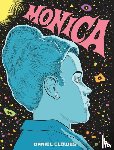 Clowes, Daniel - Monica - 'A master. An auteur. Period' Guillermo del Toro