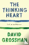 Grossman, David - The Thinking Heart