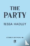 Hadley, Tessa - The Party