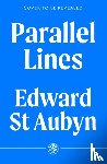 St Aubyn, Edward - Parallel Lines
