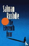 Rushdie, Salman - The Eleventh Hour